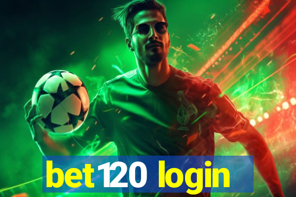 bet120 login